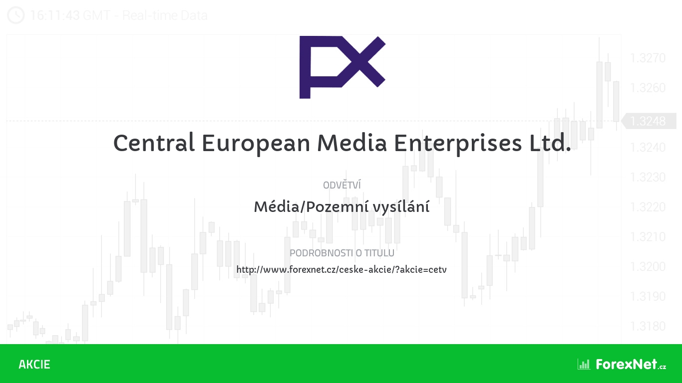 Akcie Central European Media Enterprises Ltd. aktuálně, online, diskuze, vývoj, ceny, dividendy, graf, kurz, doporučení